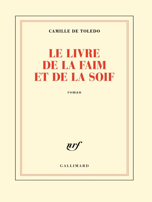 Title details for Le livre de la faim et de la soif by Camille de Toledo - Available